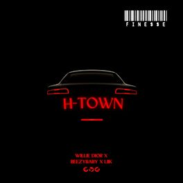 Album cover of H-Town (feat. Willie Dior & Liik)
