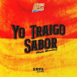 Album cover of Yo Traigo Sabor (Versión Alternativa)
