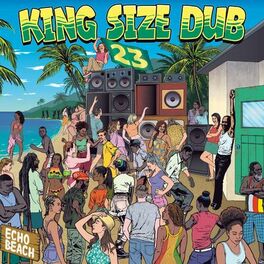 Album cover of King Size Dub 23 (Digital Bonus Edition)