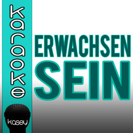 Album cover of Erwachsen sein (inkl. Karaoke-Version)
