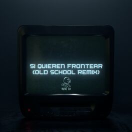 Album cover of Si Quieren Frontear (Old School) (Remix)