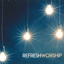 Album cover of Refresh Worship (Remastered)