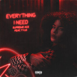 Album cover of Everything I Need (feat. Tyus)