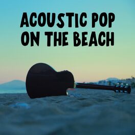 Album cover of Acoustic Pop on the Beach