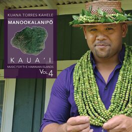 Album cover of Music for the Hawaiian Islands Vol.4 (Manookalanipo, Kaua'i)