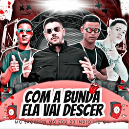 Album cover of Com a Bunda Ela Vai Descer