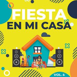 Album cover of Fiesta en Mi Casa, Vol. 6 (VOL. 6)