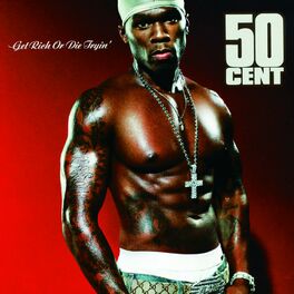 Album cover of Get Rich Or Die Tryin'