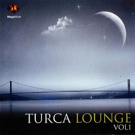 Album cover of Turca Lounge, Vol. 1