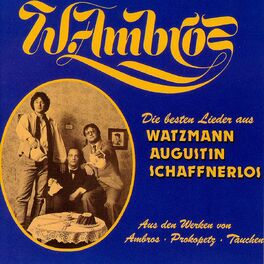 Album cover of Die besten Lieder aus Watzmann, Augustin, Schaffnerlos