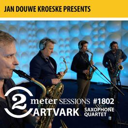 Album cover of Jan Douwe Kroeske presents: 2 Meter Sessions #1802 – Artvark Saxophone Quartet