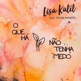 Album cover of O Que Há (Não Tenha Medo)