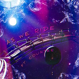 Album cover of As We Ride (feat. Counter)