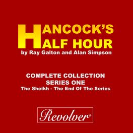 Album cover of Hancock's Half Hour (The Sheikh - The End Of The Series, Complete Collection - Series One)
