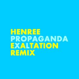 Album cover of Propaganda - Exaltation Remix