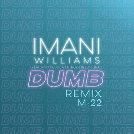 Album cover of Dumb (feat. Tiggs Da Author & Belly Squad) (M-22 Remix)