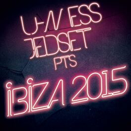 Album cover of U-Ness & Jedset Pts Ibiza 2015