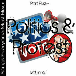 Album cover of Songs Everyone Must Hear: Part Five - Protest & Politics Vol 1