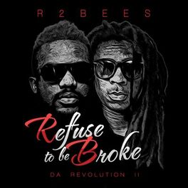 Album cover of Refuse to Be Broke: Da Revolution 2
