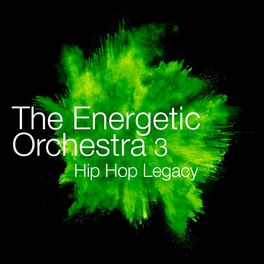 Album cover of The Energetic Orchestra 3 - Hip Hop Legacy