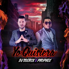 Album cover of Yo Quisiera (feat. Prophex)