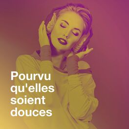 Album cover of Pourvu qu'elles soient douces