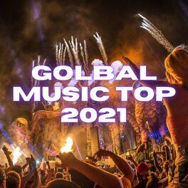 Album cover of GOLBAL MUSIC TOP 2021