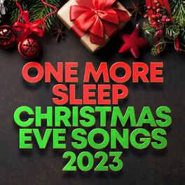 Album cover of One More Sleep - Christmas Eve Songs 2023