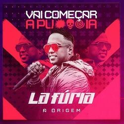 Download CD La Furia – Vai Começar A Putaria 2020