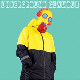 Album cover of Underground Glamour