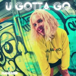 Album cover of U Gotta Go