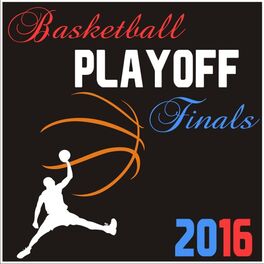 Album cover of Basketball Playoff Finals 2016