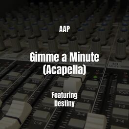 Album cover of Gimme a Minute (Acapella)