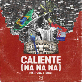 Album cover of Caliente (Na Na Na)