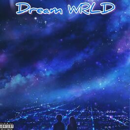 Album cover of Dream WRLD