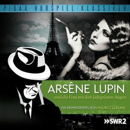 Album cover of Arsène Lupin und die Frau mit den jadegrünen Augen