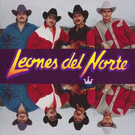 Los Leones Del Norte: albums, songs, playlists | Listen on Deezer