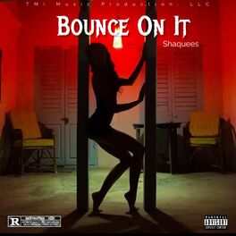 Album cover of Bounce On It
