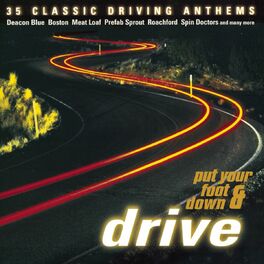 Album cover of Put Your Foot Down And Drive