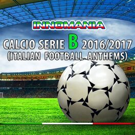 Album cover of Innomania Calcio Serie B 2016/2017 (Italian Football Team)