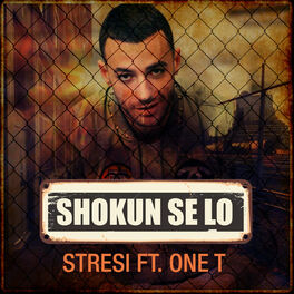 Album cover of Stresi ft. One T - Shokun se Lo