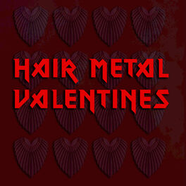 Album cover of Greatest Hair Metal Valentines