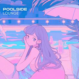 Album cover of Poolside Lounge
