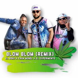 Album cover of Blom Blom (feat. el experimento macgyver & el boke) [Remix]