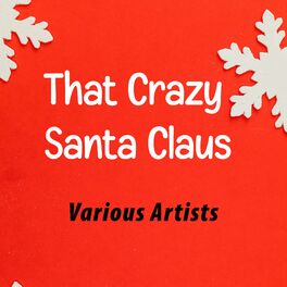 Album cover of That Crazy Santa Claus