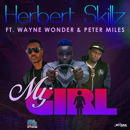 Album cover of My Girl (Feat. Wayne Wonder & Peter Miles)