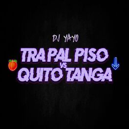 Album cover of Tra Pal Piso vs Quito Tanga