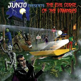Album cover of Junjo Presents: The Evil Curse Of The Vampires