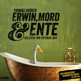 Album cover of Erwin, Mord & Ente (Ein Kriminalroman mit Erwin Düsedieker - 1)