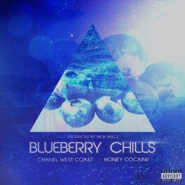 Album cover of Blueberry Chills (feat. Honey Cocaine)